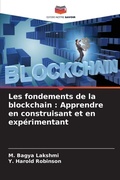 Cover: Les fondements de la blockchain : Apprendre en construisant et en exp&eacute;rimentant - Editions Notre Savoir