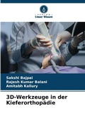 Cover: 3D-Werkzeuge in der Kieferorthop&auml;die - Verlag Unser Wissen