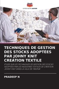 Cover: TECHNIQUES DE GESTION DES STOCKS ADOPT&Eacute;ES PAR JOHNY KNIT CREATION TEXTILE - Editions Notre Savoir