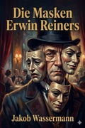 Cover: Die Masken Erwin Reiners - Bu Classics Books