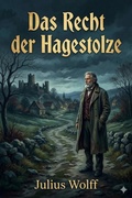 Cover: Das Recht der Hagestolze: Eine Heiratsgeschichte aus dem Neckartal - Bu Classics Books