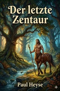 Cover: Der letzte Zentaur - Bu Classics Books