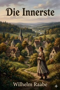 Cover: Die Innerste: Erz&auml;hlung - Bu Classics Books
