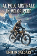 Cover: Al polo australe in velocipede - Bu Classics Books