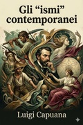 Cover: Gli 'ismi' contemporanei / (Verismo, Simbolismo, Idealismo, Cosmopolitanismo) ed altri saggi di critica letteraria ed artistica - Bu Classics Books