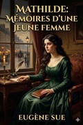 Cover: Mathilde: m&eacute;moires d'une jeune femme - Bu Classics Books
