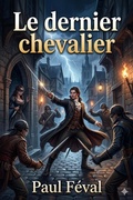 Cover: Le dernier chevalier - Bu Classics Books