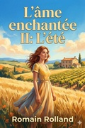 Cover: L'&acirc;me enchant&eacute;e II: L'&eacute;t&eacute; - Bu Classics Books