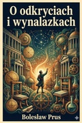 Cover: O odkryciach i wynalazkach / Odczyt popularny wypowiedziany dnia 23 marca 1873 r. - Bu Classics Books