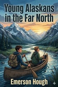 Cover: Young Alaskans in the Far North - Bu Classics Books