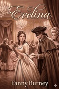 Cover: Evelina, Or, the History of a Young Lady's Entrance into the World - Bu Classics Books