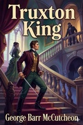 Cover: Truxton King: A Story of Graustark - Bu Classics Books