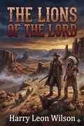 Cover: The Lions of the Lord: A Tale of the Old West - Bu Classics Books