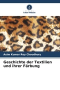Cover: Geschichte der Textilien und ihrer F&auml;rbung - Verlag Unser Wissen