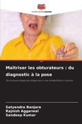 Cover: Ma&icirc;triser les obturateurs : du diagnostic &agrave; la pose - Editions Notre Savoir