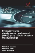 Cover: Przewidywanie efektywno&iquest;ci paliwowej (MPG) przy u&iquest;yciu uczenia maszynowego - Wydawnictwo Nasza Wiedza