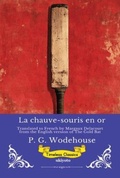 Cover: La chauve-souris en or | French Version of The Gold Bat - Ukiyoto Publishing
