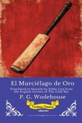 Cover: El Murci&eacute;lago de Oro | Spanish Version of The Gold Bat - Ukiyoto Publishing
