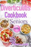 Cover: Diverticulitis Cookbook For Seniors - Hubpub Media