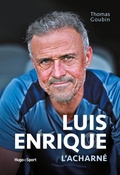 Cover: LUIS ENRIQUE L'ACHARN&Eacute; - Hugo Sport
