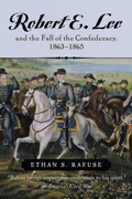 Cover: Robert E. Lee and the Fall of the Confederacy, 1863-1865 - Bloomsbury eBooks US