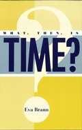 Cover: What, Then, Is Time? - Rowman & Littlefield