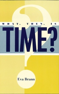 Enlarge image Cover: What, Then, Is Time? - Rowman & Littlefield