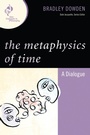 Cover: The Metaphysics of Time - Bloomsbury eBooks US