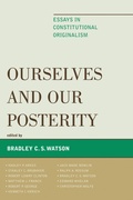 Cover: Ourselves and Our Posterity - Lexington Books