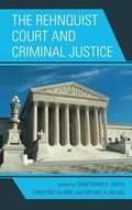 Cover: The Rehnquist Court and Criminal Justice - Bloomsbury eBooks US