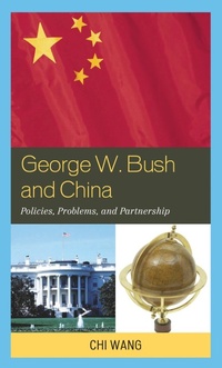 Enlarge image Cover: George W. Bush and China - Bloomsbury eBooks US