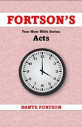 Cover: Fortson's Four Hour Bible Series: Acts (Learn The Complete Book of Acts In 4 Hours Or Less) - Dante Fortson