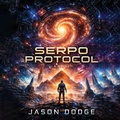 Cover: Serpo Protocol - Jason Dodge