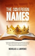 Cover: THE SOVEREIGN NAMES - Nicholas A. Lawrence