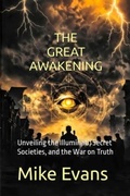 Cover: Unveiling the Illuminati, Secret Societies, and the War on Truth - Mike Evans