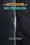 Cover: The Wisdom of No Problem (Meditation for Cultivating Wisdom, #18) - Emery Ralph