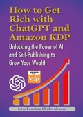 Cover: How to Get Rich with ChatGPT and Amazon KDP - Ekesy In-Outdoor Company