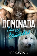 Cover: Dominada por los Berserker (Saga Guerreros Berserker, #13) - Lee Savino