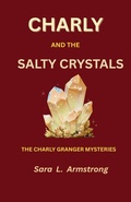 Cover: Charly and the Salty Crystals - Charly Granger Mysteries