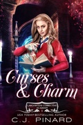 Cover: Curses & Charm (Larchwood Corrective Academy, #1) - Pin House Press, LLC