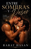 Cover: Entre Sombras y Deseo - Rabat Hasan