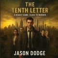 Cover: The Tenth Letter - Jason Dodge
