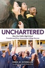 Cover: Unchartered - Harvard Education Press