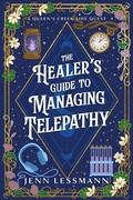 Cover: The Healer's Guide to Managing Telepathy - Farmer's Daughter Arts