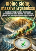 Cover: Kleine Siege, massive Ergebnisse - epubli