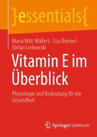 Enlarge image Cover: Vitamin E im Überblick - Springer Spektrum