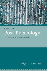 Enlarge image Cover: Post-Praxeology - J.B. Metzler