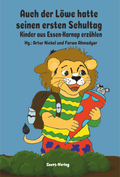 Cover: Auch der L&ouml;we hatte seinen ersten Schultag - Geest-Verlag