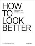 Cover: HOW TO LOOK BETTER. - Murmann