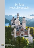 Cover: Schloss Neuschwanstein - Bayerische Verw. d. staatl. Schl&ouml;sser, G&auml;rten u. Seen